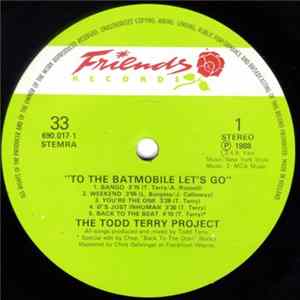 The Todd Terry Project - To The Batmobile Let's Go mp3