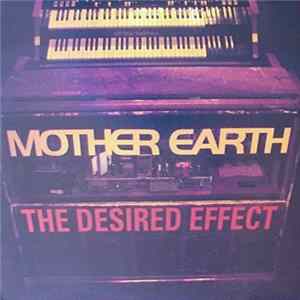 Mother Earth - The Desired Effect mp3