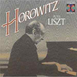 Vladimir Horowitz, Franz Liszt - Horowitz Plays Liszt mp3