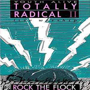 Youth Alive - Totally Radical II: Rock The Flock mp3