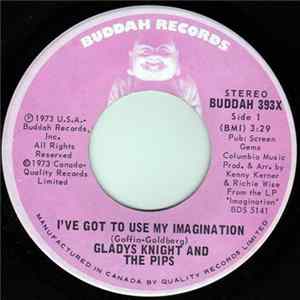 Gladys Knight And The Pips - I've Got To Use My Imagination / I Can See Clearly Now mp3