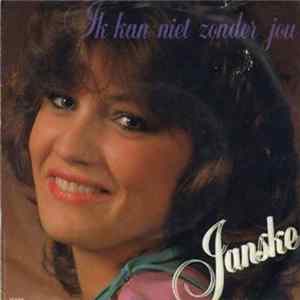 Janske - Ik Kan Niet Zonder Jou mp3