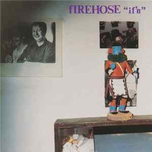 fIREHOSE - If'n mp3