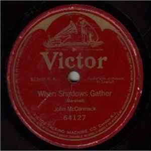 John McCormack - When Shadows Gather mp3