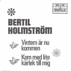 Bertil Holmström - Vintern Är Nu Kommen / Kom Med Lite Kärlek Till Mig mp3