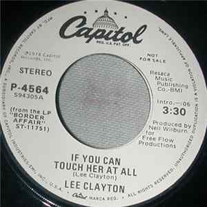 Lee Clayton - If You Can Touch Her At All / My Woman My Love mp3