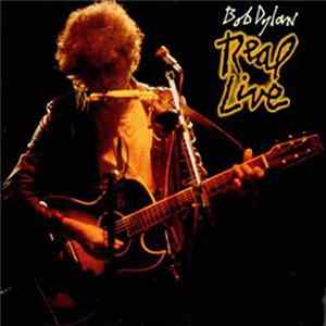 Bob Dylan - Real Live mp3