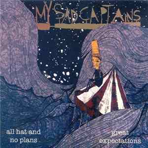 My Sad Captains - All Hat No Plans mp3