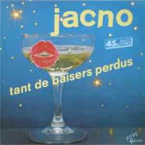 Jacno - Tant De Baisers Perdus / J'Débloque (Tic Toc) mp3