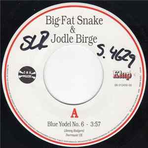 Big Fat Snake & Jodle Birge / Jodle Birge - Blue Yodel No. 6 / Danmark Er Mit Land mp3