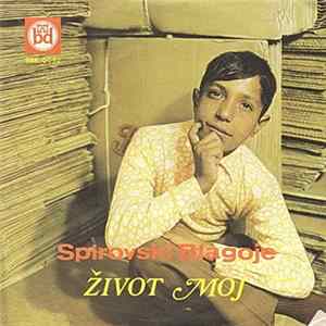 Blagoje Spirovski - Život Moj mp3