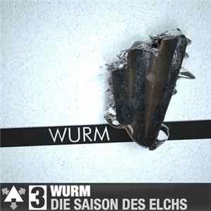 Wurm - Die Saison Des Elchs mp3