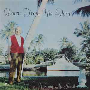 Howard M. Jewell - Down From His Glory mp3