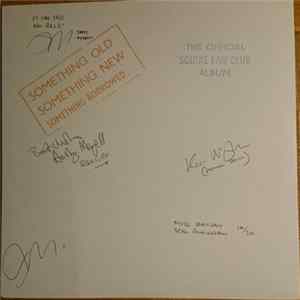 Squire - Something Old Something New Something Borrowed...The Official Squire Fan Club Album mp3