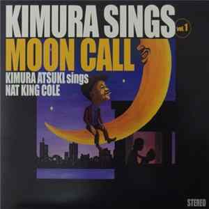 Atsuki Kimura - Kimura Sings Vol.1 Moon Call mp3