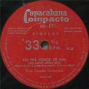 Claudio Guimarães - Vai Pra Longe De Mim (Go Away Little Girl) mp3