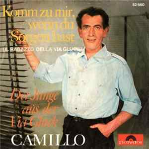 Camillo - Komm Zu Mir, Wenn Du Sorgen Hast mp3
