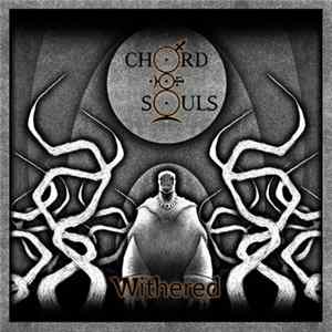 Chord Of Souls - Withered mp3