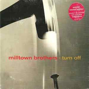 Milltown Brothers - Turn Off mp3