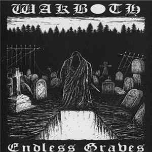 Wakboth - Endless Graves mp3