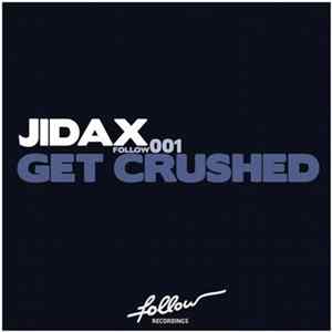 Jidax - Get Crushed mp3