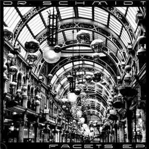 Dr. Schmidt - Facets EP mp3