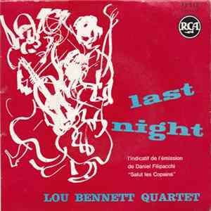 The Lou Bennett Quartet - Last Night mp3