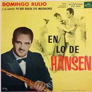 Domingo Rulio, Pa' Que Bailen Los Muchachos - En Lo De Hansen mp3