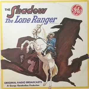 The Shadow Radio Program - The Shadow The Lone Ranger Original Radio Broadcasts mp3