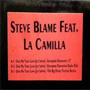 Steve Blame Feat. La Camilla - Give Me Your Love (Je T'aime) mp3