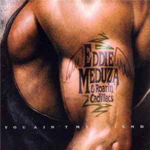 Eddie Meduza - You Ain't My Friend mp3