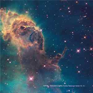 E.R.P. - Ancient Light (Hubble Telescope Series Vol. II) mp3