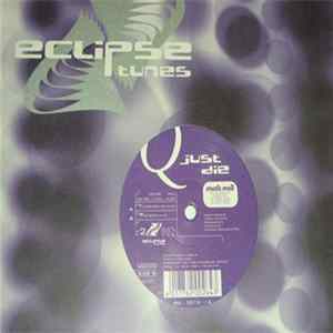 Q - Just Die mp3