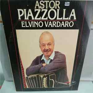 Astor Piazzolla - Elvino Vardaro mp3