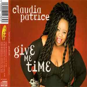 Claudia Patrice - Give Me Time mp3