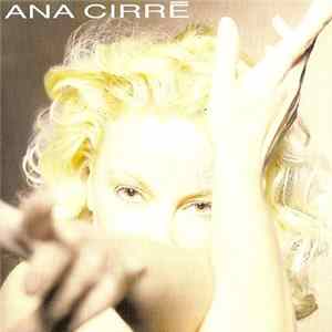 Ana Cirré - Jamas Me Olvidaras mp3