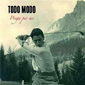 Todo Modo - Prega Per Me mp3