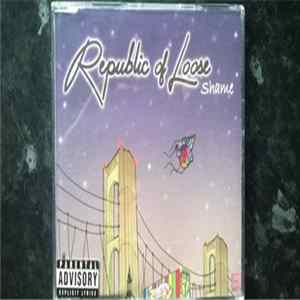 Republic Of Loose - Shame mp3