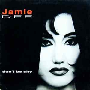 Jamie Dee - Don't Be Shy mp3
