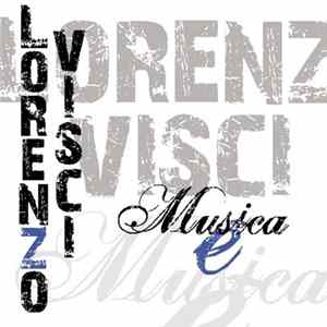 Lorenzo Visci - Musica È mp3