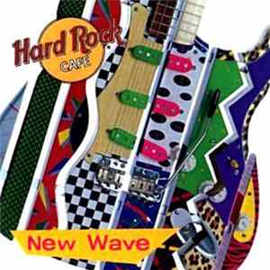 Various - Hard Rock Cafe: New Wave mp3