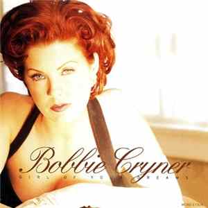 Bobbie Cryner - Girl Of Your Dreams mp3