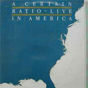 A Certain Ratio - Live In America mp3