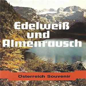 Unknown Artist - Edelweiß Und Almenrausch (Österreich Souvenir) mp3