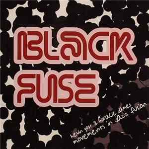 Kevin Yost & Horace James - Black Fuse: Movements In Jazz Fusion mp3
