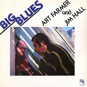 Art Farmer / Jim Hall - Big Blues mp3
