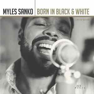 Myles Sanko - Born In Black & White mp3