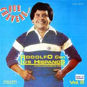 Rodolfo Con Los Hispanos - Que Chevere… Vol. 2 mp3
