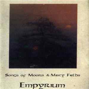 Empyrium - Songs Of Moors & Misty Fields mp3