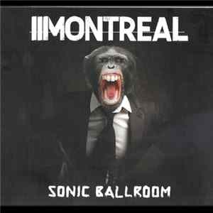 Montreal - Sonic Ballroom mp3